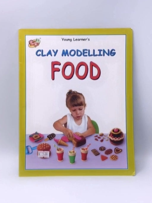 Clay Modelling Food - young learner; 