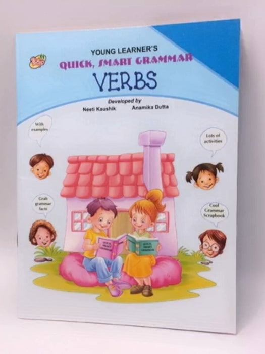 Quick Smart Grammar - Verbs - Anamika Datta 