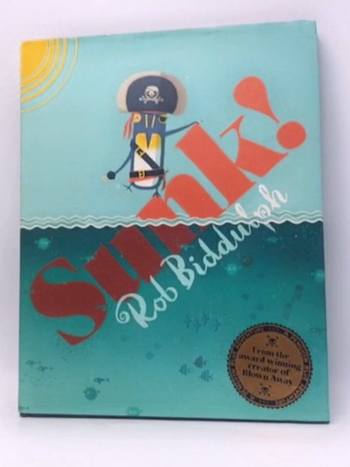 Sunk!- (Hardcover) - Rob Biddulph; 