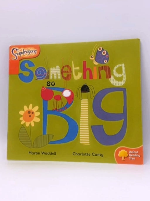 Something So Big - Martin Waddell