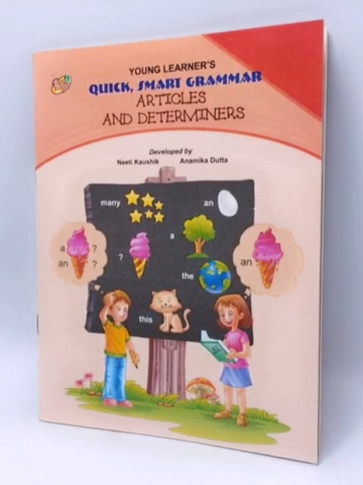 Quick, Smart Grammar Articles And Determiners - Neeti Kaushik