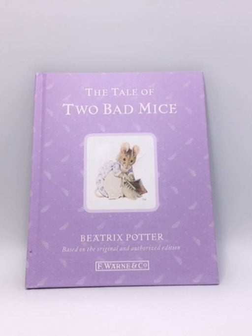 The Tale of Two Bad Mice (Hardcover) - Beatrix Potter; 