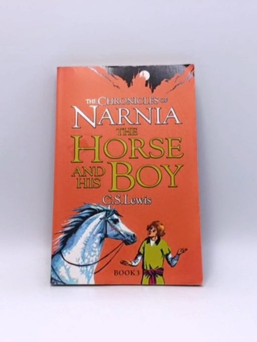 Horse and His Boy - Lewis, C. S.