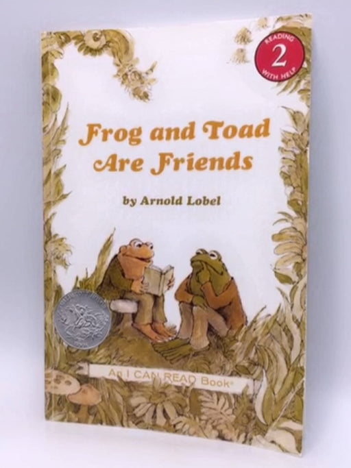 Frog and Toad Are Friends - Arnold Lobel; 