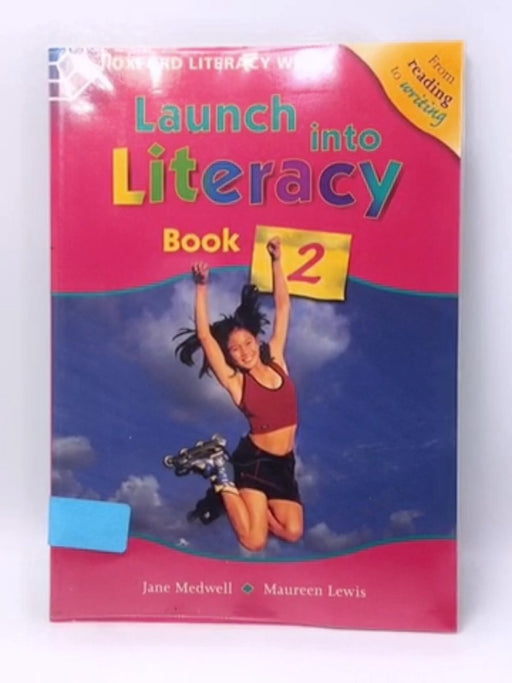 Launch Into Literacy - Jane Medwell; 