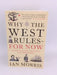 Why the West Rules - for Now - Ian Morris; 