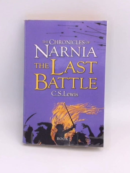 The Chronicles of Narnia: The Last Battle - Clive Staples Lewis; 