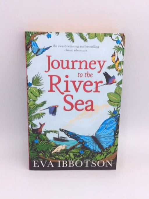 Journey to the River Sea - Eva Ibbotson; 