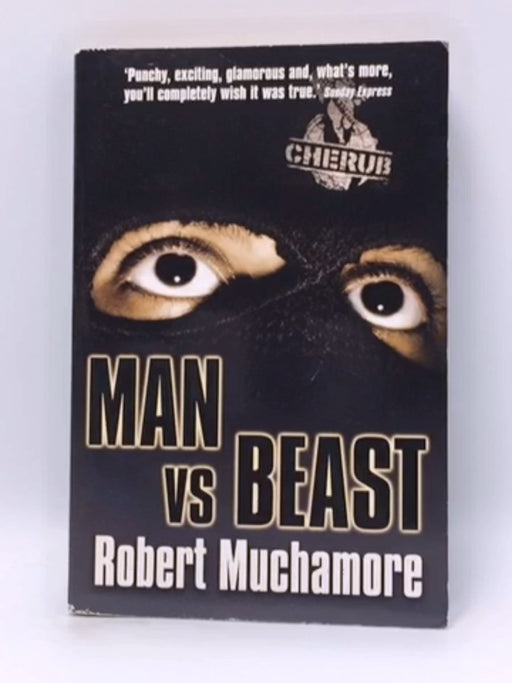 Man Vs Beast - Robert Muchamore; 