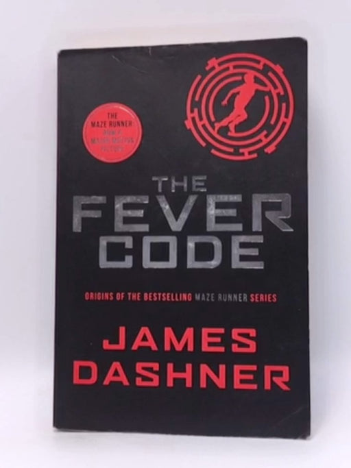 The Fever Code  - James Dashner