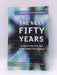The Next Fifty Years - John Brockman; 