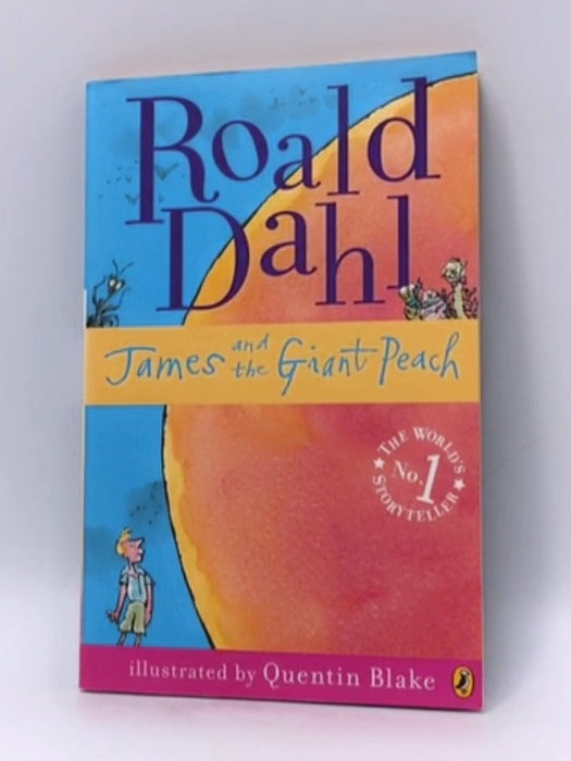 James and the Giant Peach - Roald Dahl