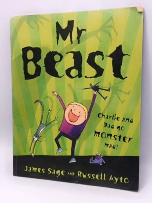 Mr Beast: Charlie and Dad Go Monster Mad - James Sage