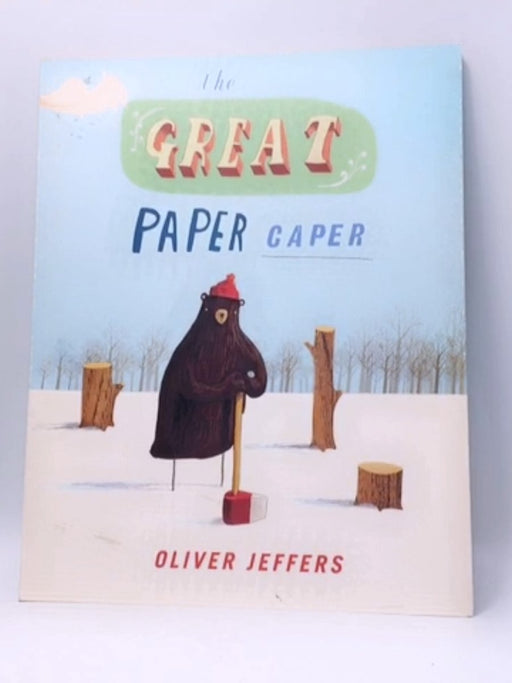 The Great Paper Caper - Oliver Jeffers; 