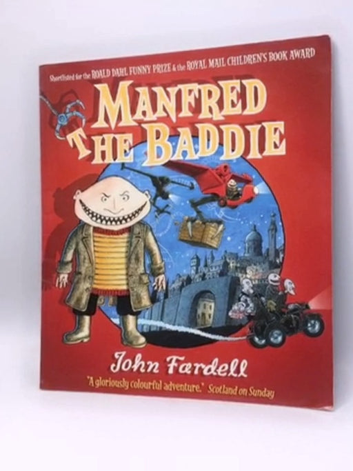 Manfred the Baddie - John Fardell