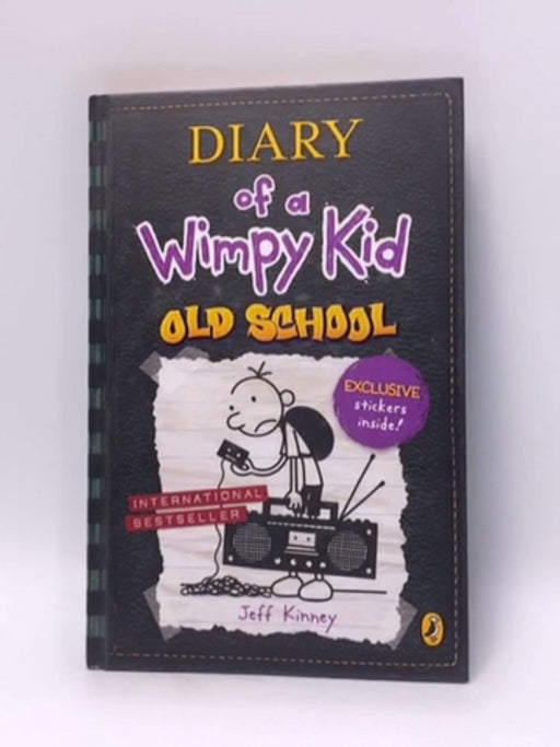 Diary of a Wimpy Kid: Old School - Hardcover - Jeff Kinney