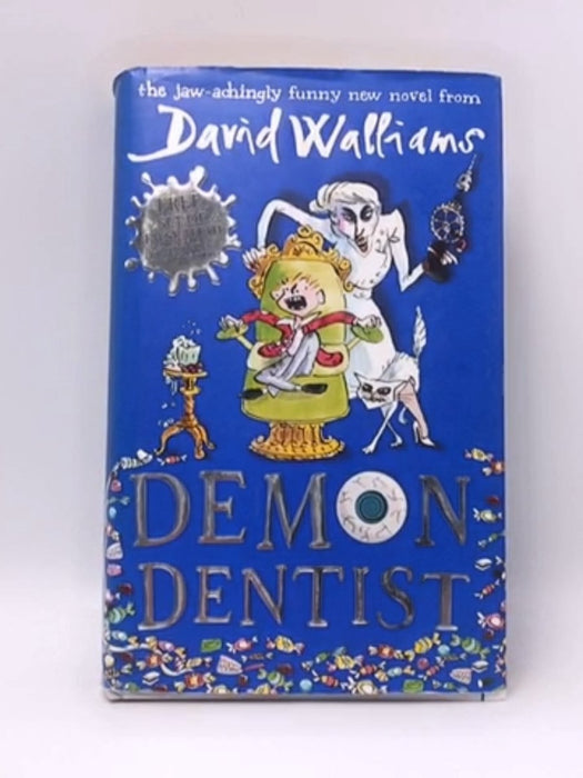 Demon Dentist - Hardcover - David Walliams; Illustrated by Tony Ross