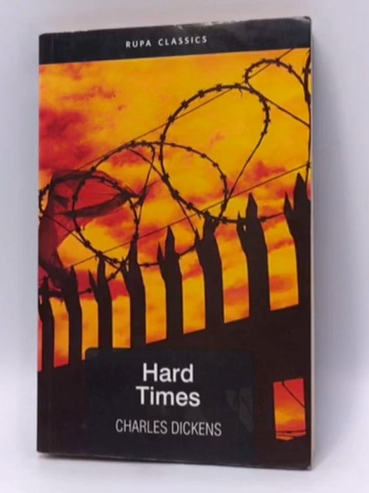 Hard Times - Charles Dickens; 