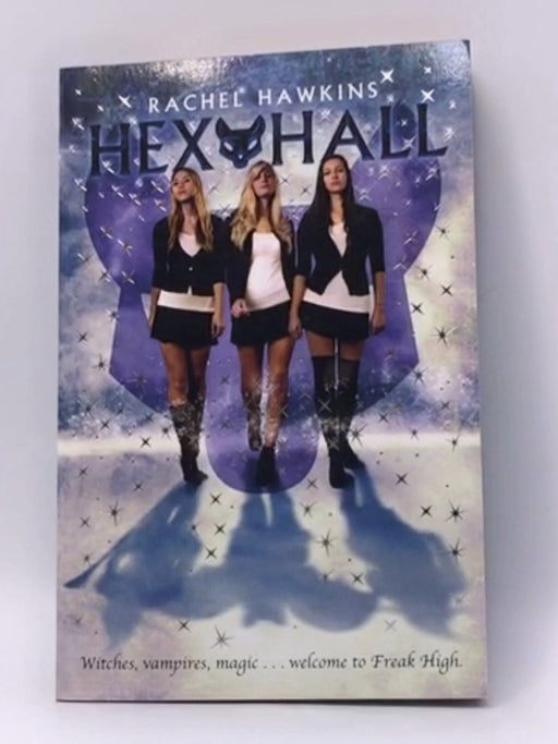 Hex Hall - Rachel Hawkins; 