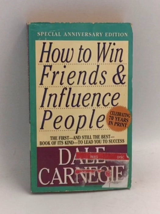 How To Win Friends And Influence People - Dale Carnegie