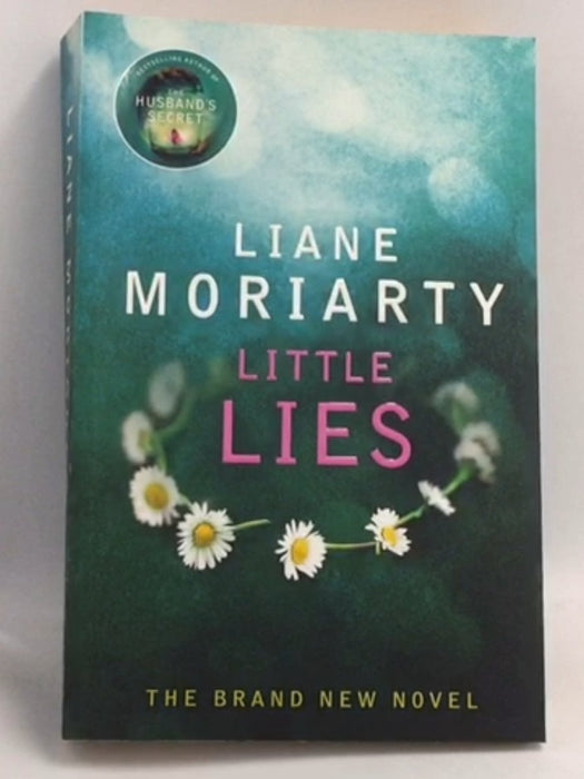 Little Lies   - Liane Moriarty