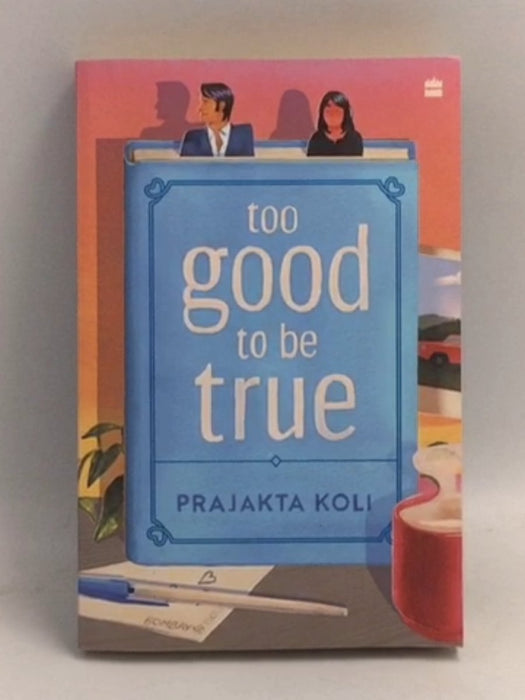 Too Good To Be True - Prajakta Koli