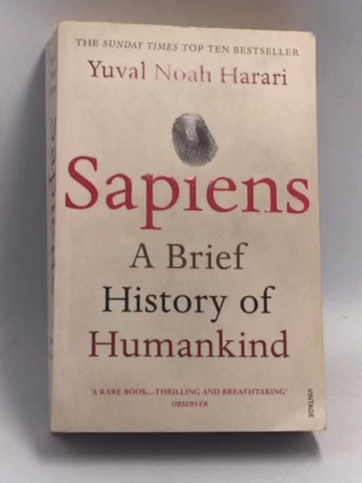 Sapiens: A Brief History of Humankind - Yuval Noah Harari;