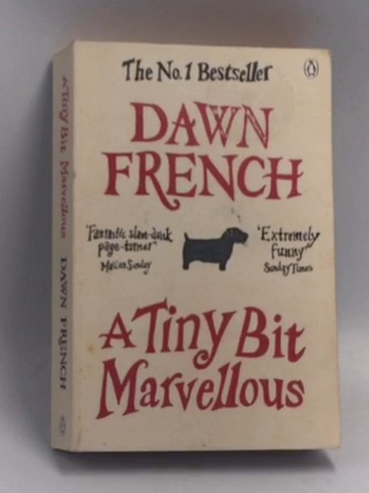 A Tiny Bit Marvellous - Dawn French; 