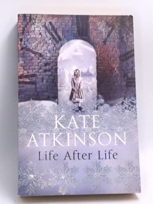 Life After Life   - Kate Atkinson