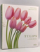 Tulips- [Hardcover] - Peter Arnold