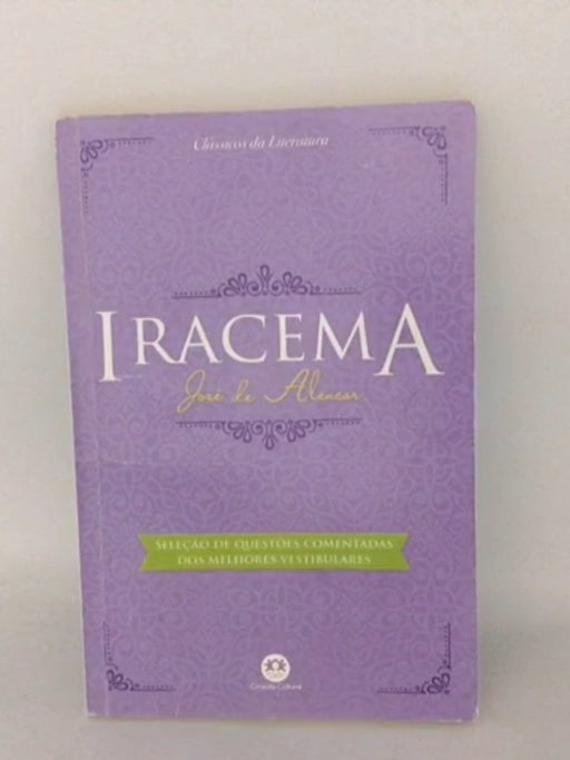 Iracema - José de Alencar; 