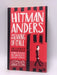 Hitman Anders and the Meaning of it All - Jonas Jonasson; 
