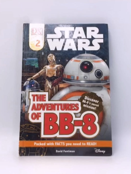 Star Wars: The Adventures of BB-8 (Hardcover) - David Fentiman