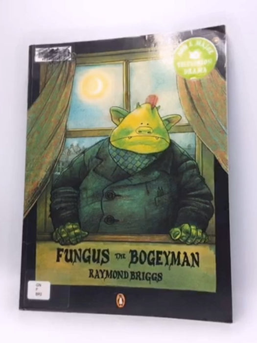 Fungus the Bogeyman - Raymond Briggs; 
