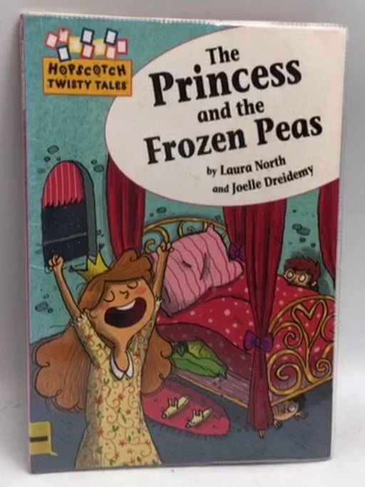 The Princess and the Frozen Peas - Laura North; Joelle Dreidemy; 