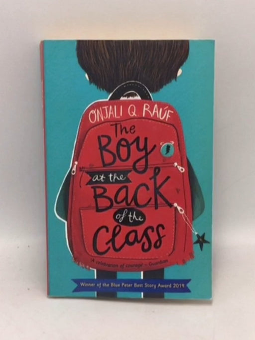 The Boy at the Back of the Class - Onjali Rauf; 