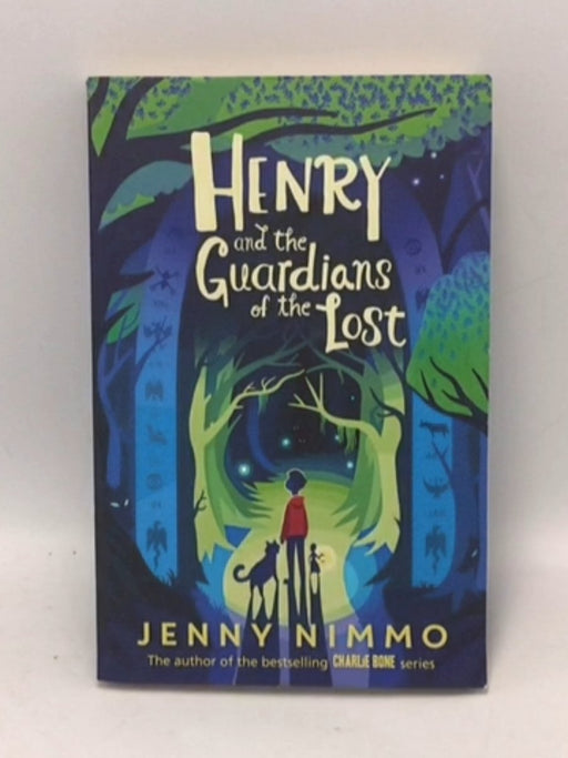 Henry and the Guardians of the Lost - Nimmo, Jenny; 