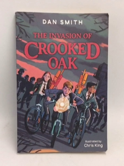 Invasion Of Crooked Oak - Dan Smith