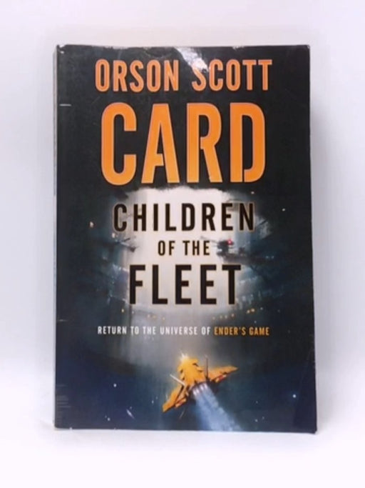 Children of the Fleet - Orson Scott Card; 