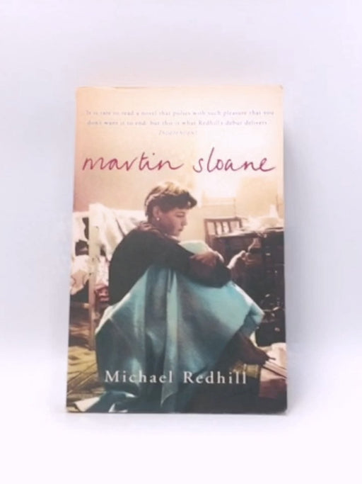 Martin Sloane : A Novel - Michael Redhill