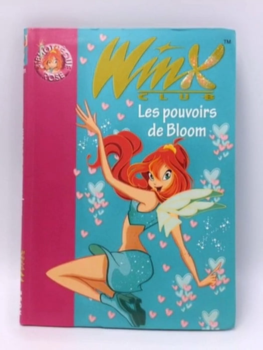 Les pouvoirs de Bloom - Sophie Marvaud