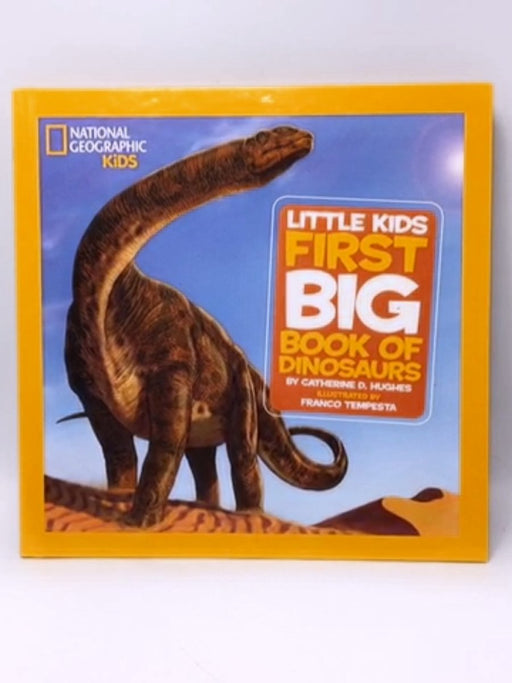 Little Kids First Big Book of Dinosaurs (Hardcover) - Catherine D. Hughes