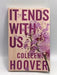It Ends with Us - Colleen Hoover; 