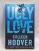 Ugly Love - Colleen Hoover; 