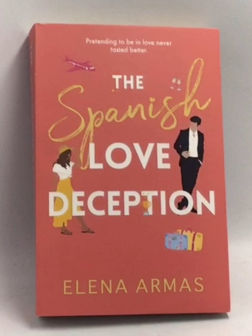 The Spanish Love Deception - Elena Armas; 