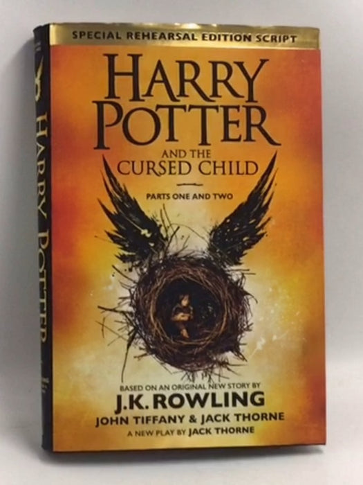 Harry Potter and the Cursed Child - Hardcover - J. K. Rowling; John Tiffany and Jack Thorne; 