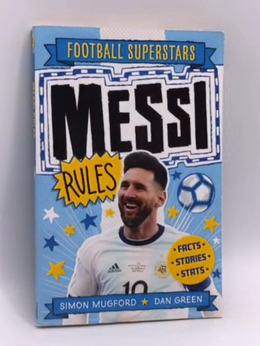 Football Superstars: Messi Rules - Simon Mugford; Dan Green; 