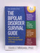 The Bipolar Disorder Survival Guide - David J. Miklowitz; 