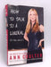 How to Talk to a Liberal (if You Must)- (Hardcover) - Ann H. Coulter; 