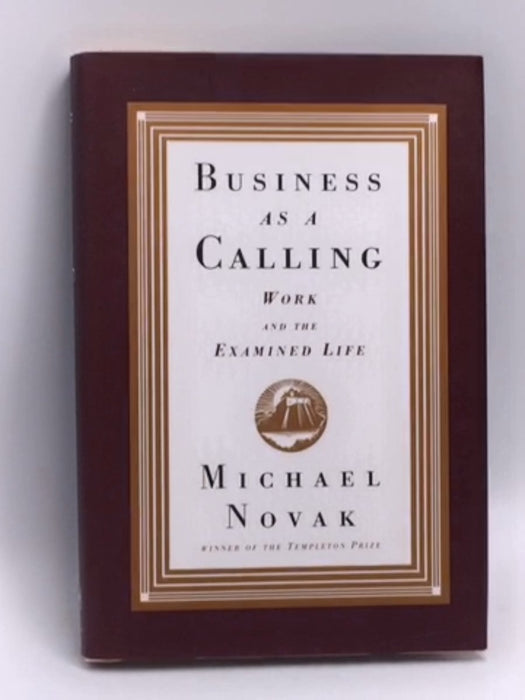 Business as a Calling (Hardcover) - Michael Novak; 